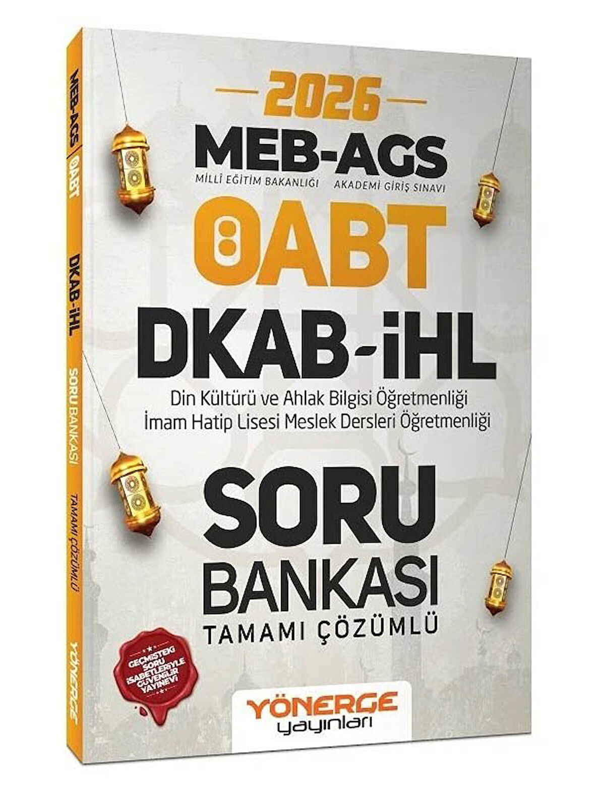 Yönerge 2026 ÖABT MEB-AGS DKAB Din Kültürü ve İHL İmam Hatip Lisesi Öğretmenliği Soru Bankası Çözümlü