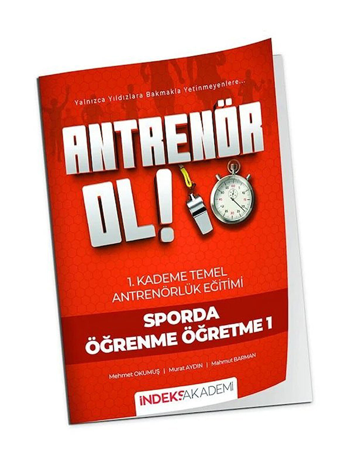 İndeks 2026 Antrenör Ol Temel Antrenörlük Eğitimi 1. Kademe Sporda Öğrenme Öğretme-1