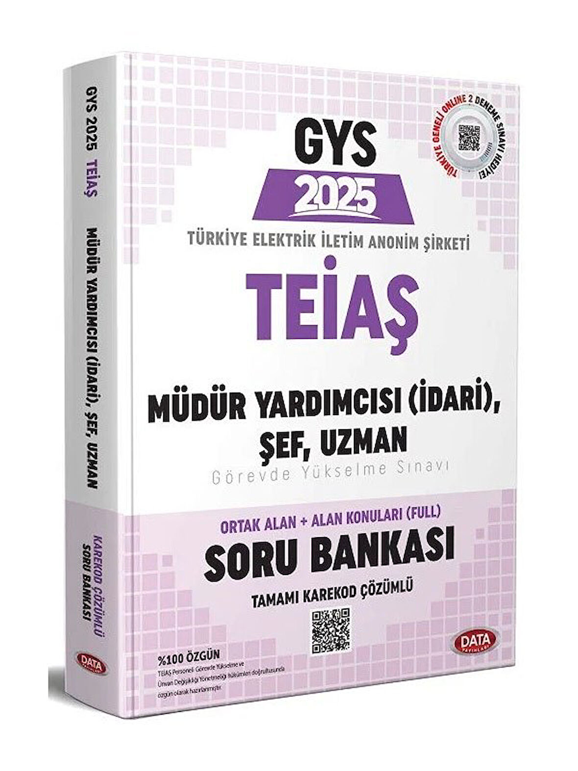 Data 2025 GYS TEİAŞ Genel Müdürlüğü Müdür Yardımcısı (İdari), Şef, Uzman Soru Bankası Çözümlü 