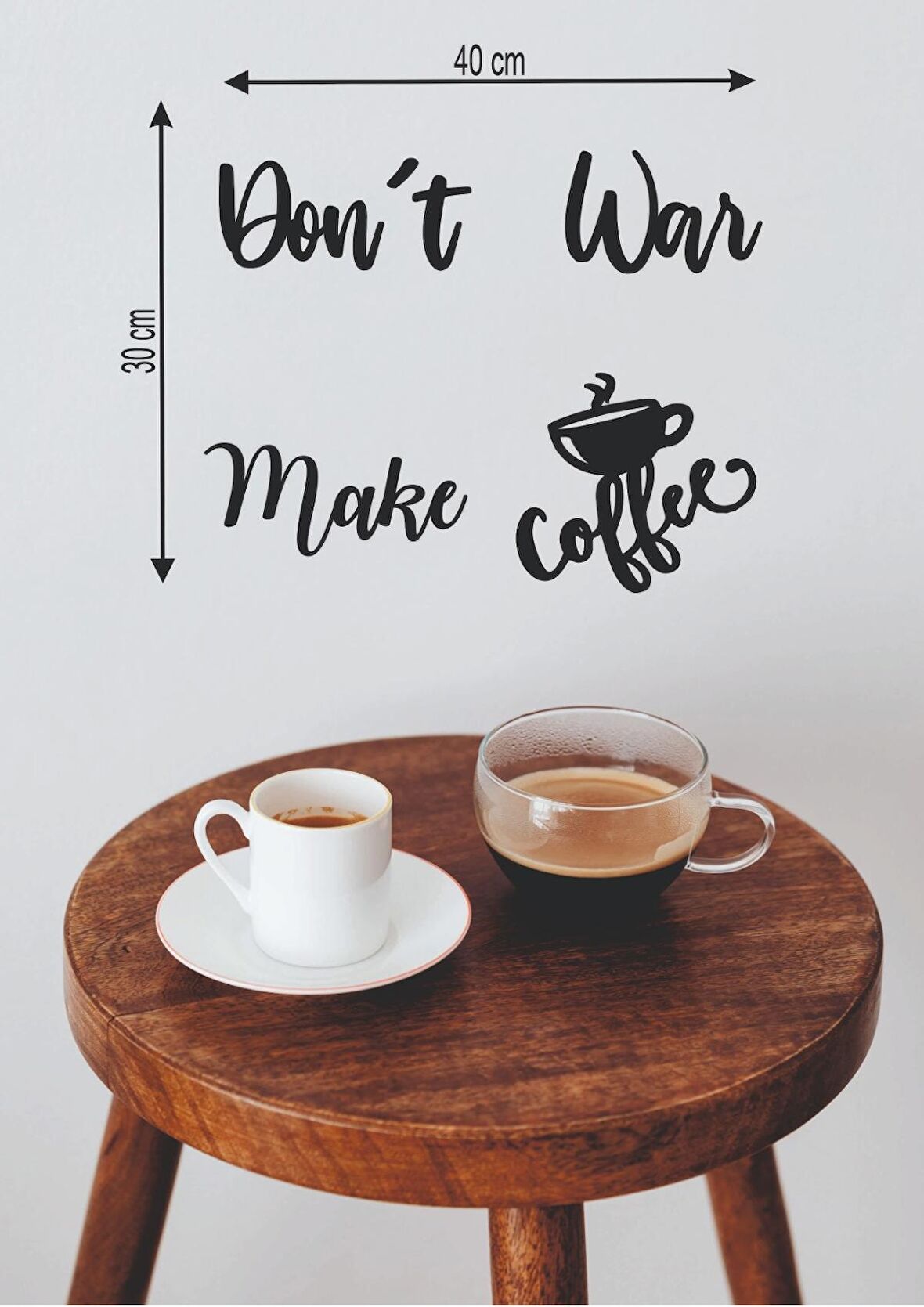 Leylaser 40*30 cm Don't War Make Coffee Ahşap Duvar Yazısı