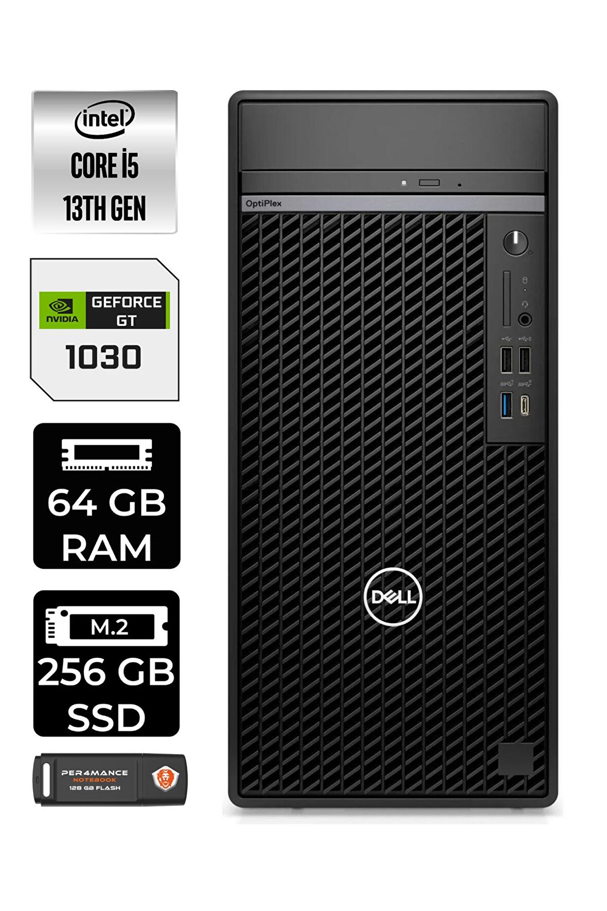 DELL OPTIPLEX i5 13500 64GB RAM 256GB SSD GT1030/4GB FDOS N010O7010MTU MASAÜSTÜ PC & PER4BELLEK