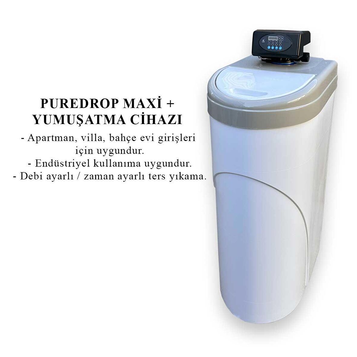 PUREDROP MAXİ + KABİNET OTOMATİK SU YUMUŞATMA CİHAZI