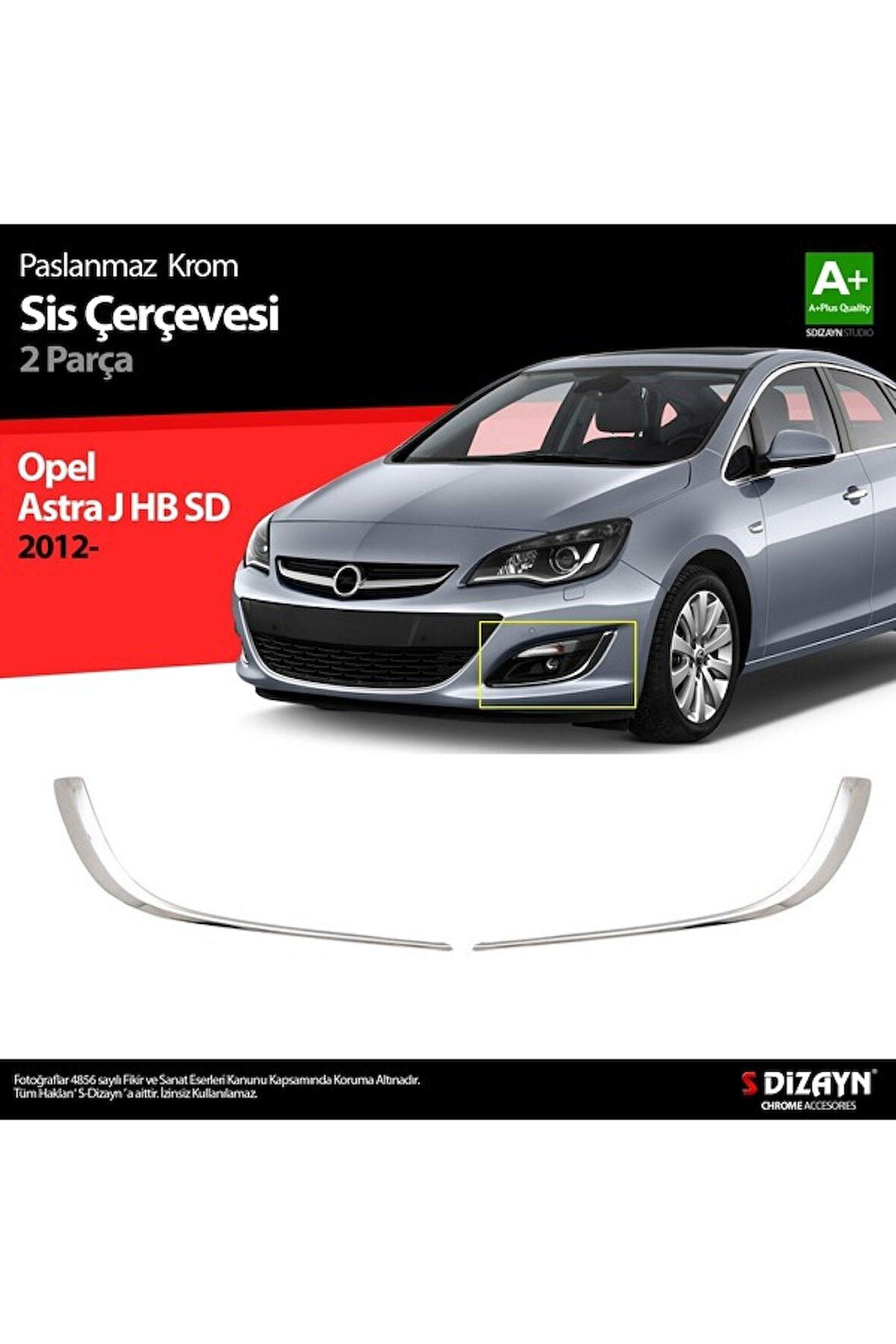 Opel Astra J Kasa 2011 Ve Üzeri Krom Sis Çerçevesi 2 Parça Paslanmaz Çelik