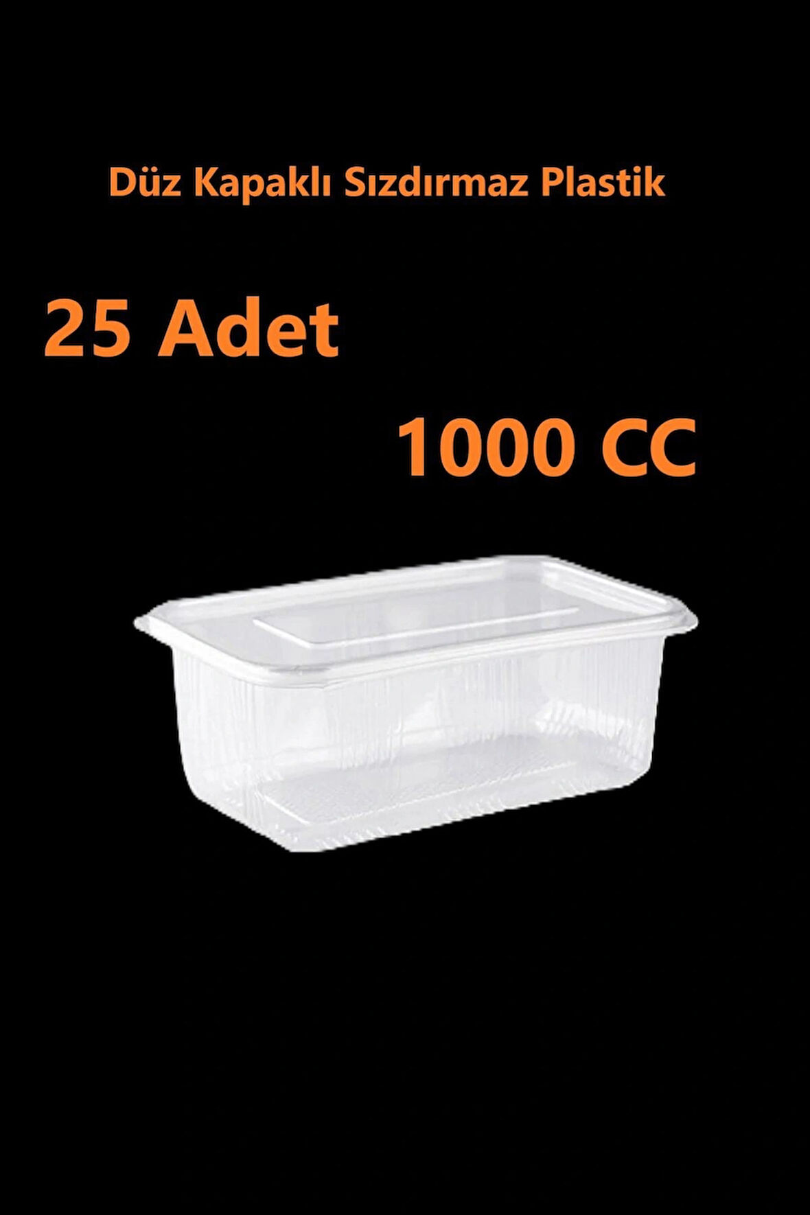 Sızdırmaz Düz Kapaklı Şeffaf Plastik Kap – 1000 cc kapasiteli, 25 Adet, Gıda Saklama ve Servis Kabı