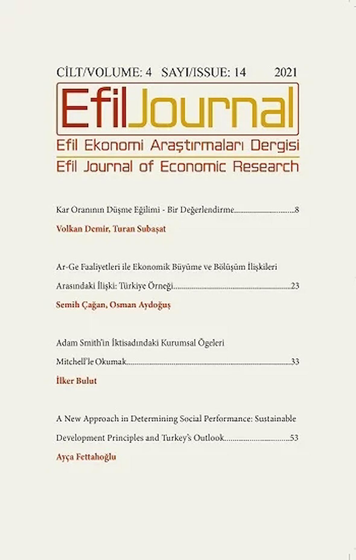 Efil Ekonomi Araştırmaları Dergisi Cilt: 4 Sayı: 14 - 2021