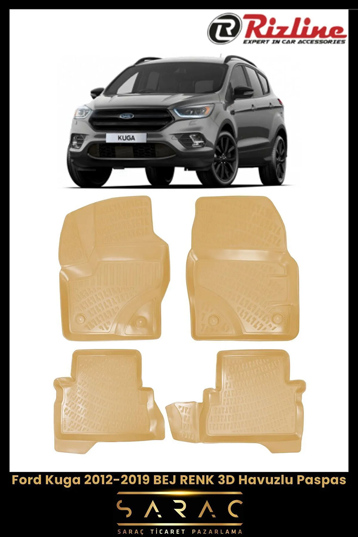 Rizline Ford Kuga 2015 Model BEJ 3D Havuzlu Paspas