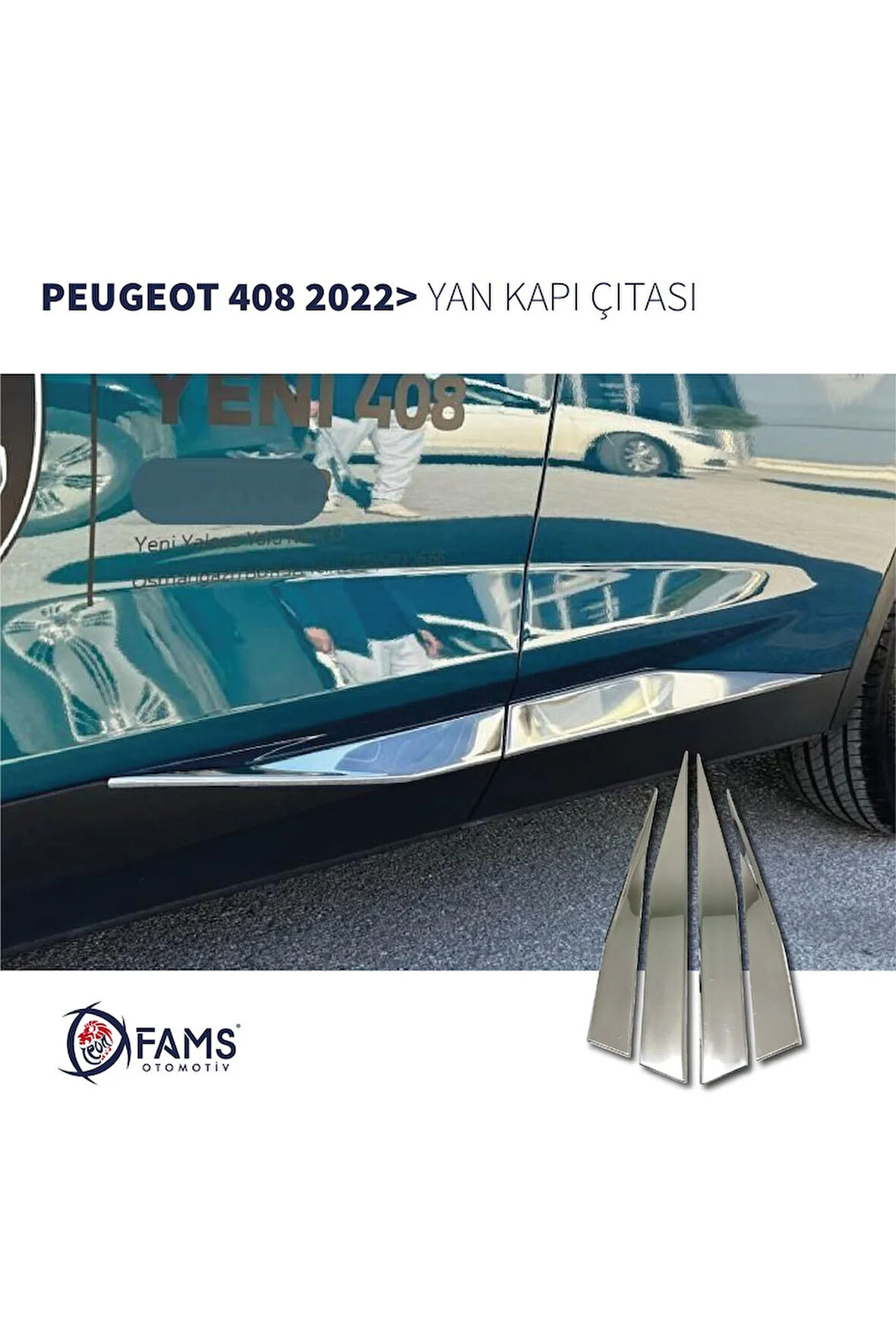 Peugeot 408 Krom Yan Kapı Çıtası 4 Kapı 2022> Paslanmaz Çelik