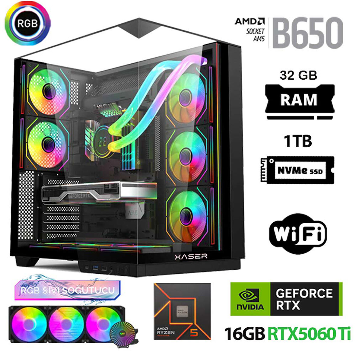 Xaser Queen X4 Ryzen 5 7500F 32GB Ram 1TB M.2 NVMe SSD 16GB RTX5060 Ti Sıvı Soğutmalı Oyuncu Bilgisayarı