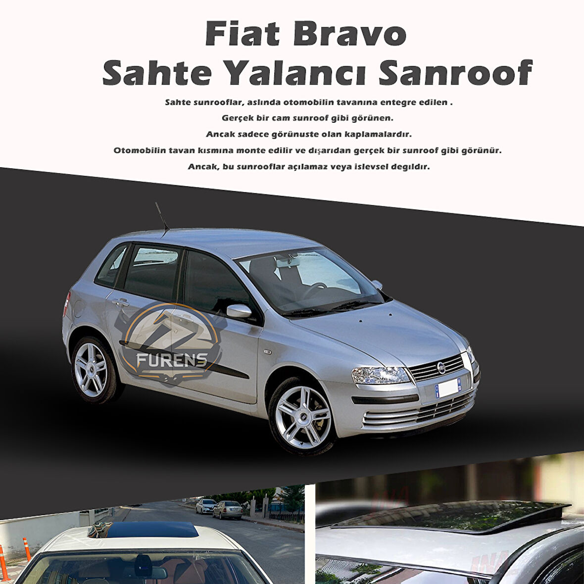 Fiat Bravo Siyah Yalancı Çakma Sahte Sunroof