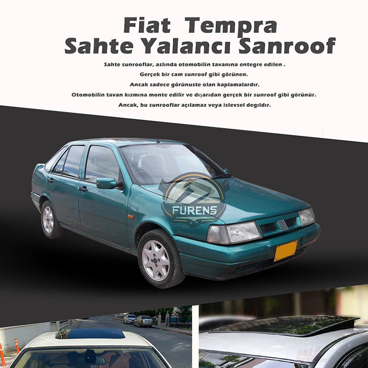 Fiat Tempra Parlak Siyah Yalancı Çakma Sahte Sunroof