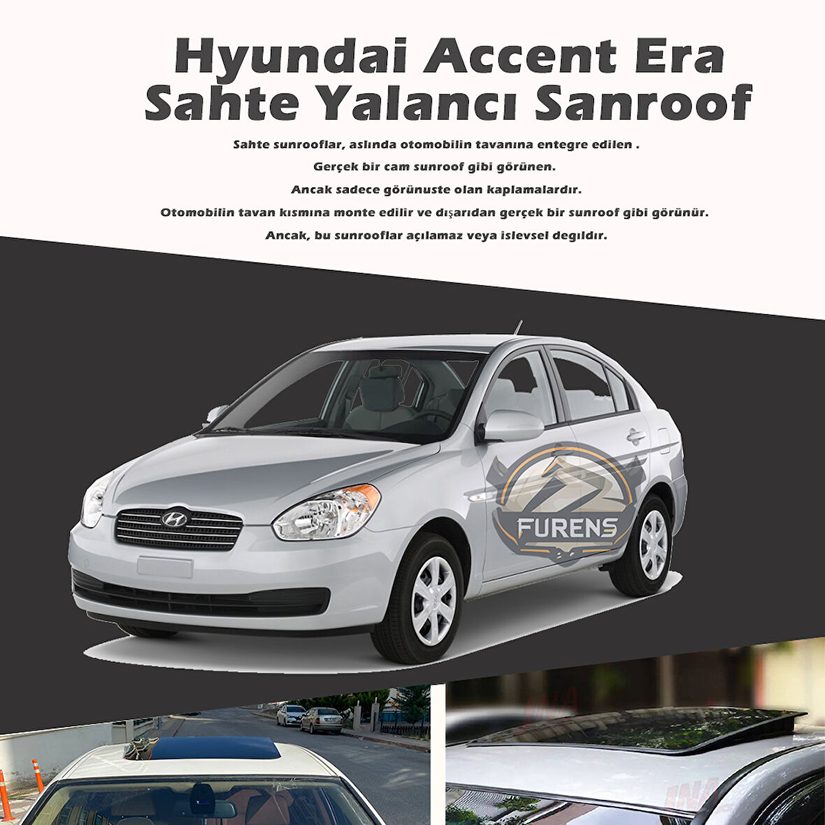 Hyundai Accent Era Parlak Siyah Yalancı Çakma Sahte Sunroof