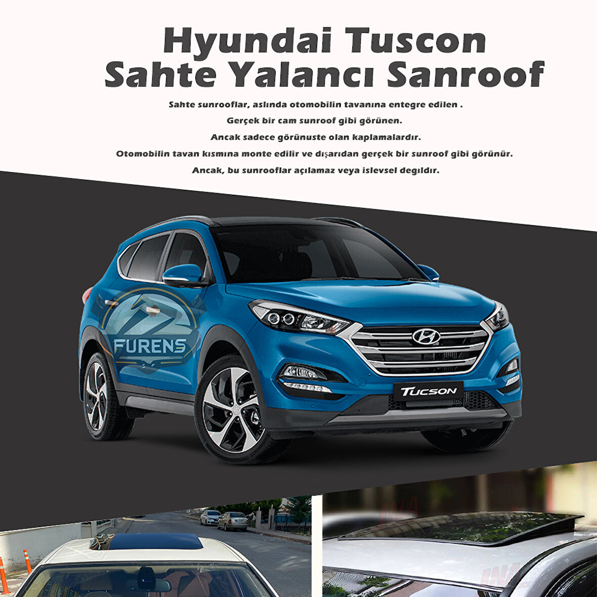 Hyundai Tuscon Parlak Siyah Yalancı Çakma Sahte Sunroof