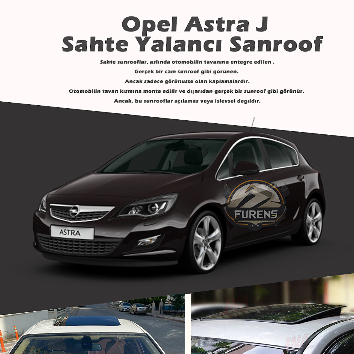 Opel Astra J Parlak Siyah Yalancı Çakma Sahte Sunroof