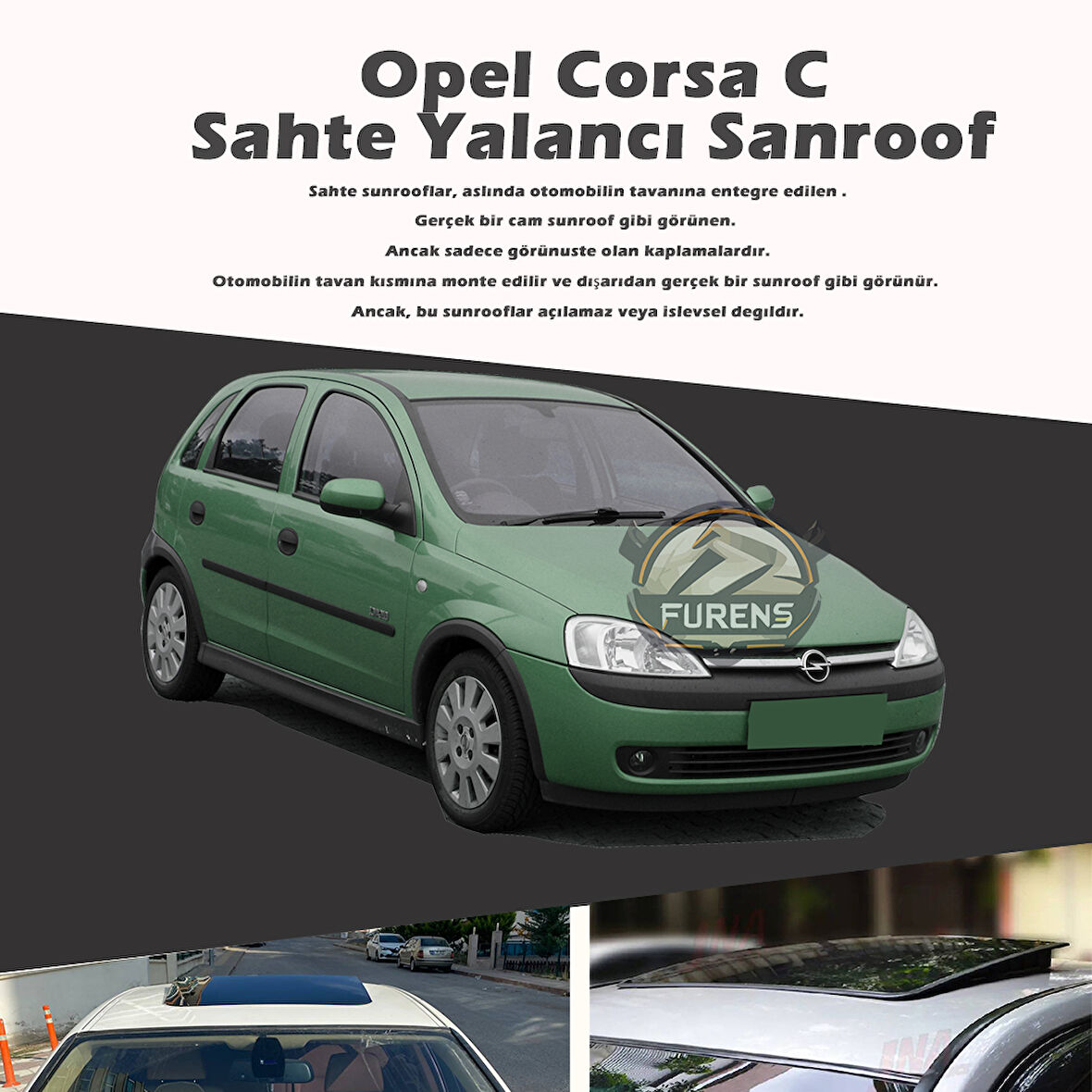 Opel Corsa C Parlak Siyah Yalancı Çakma Sahte Sunroof