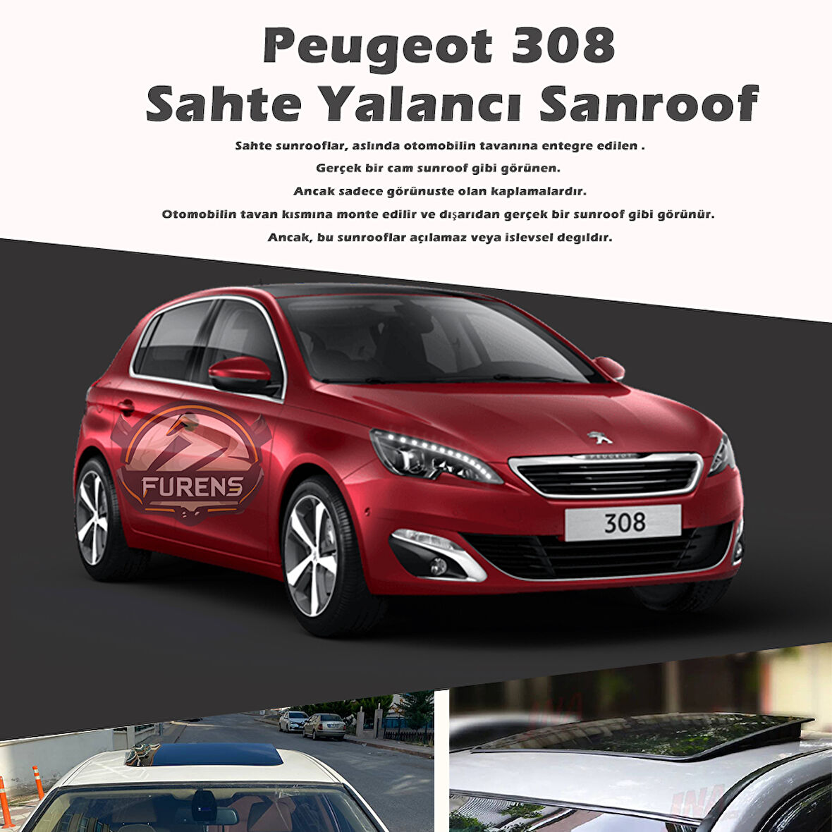 Peugeot 308 Parlak Siyah Yalancı Çakma Sahte Sunroof