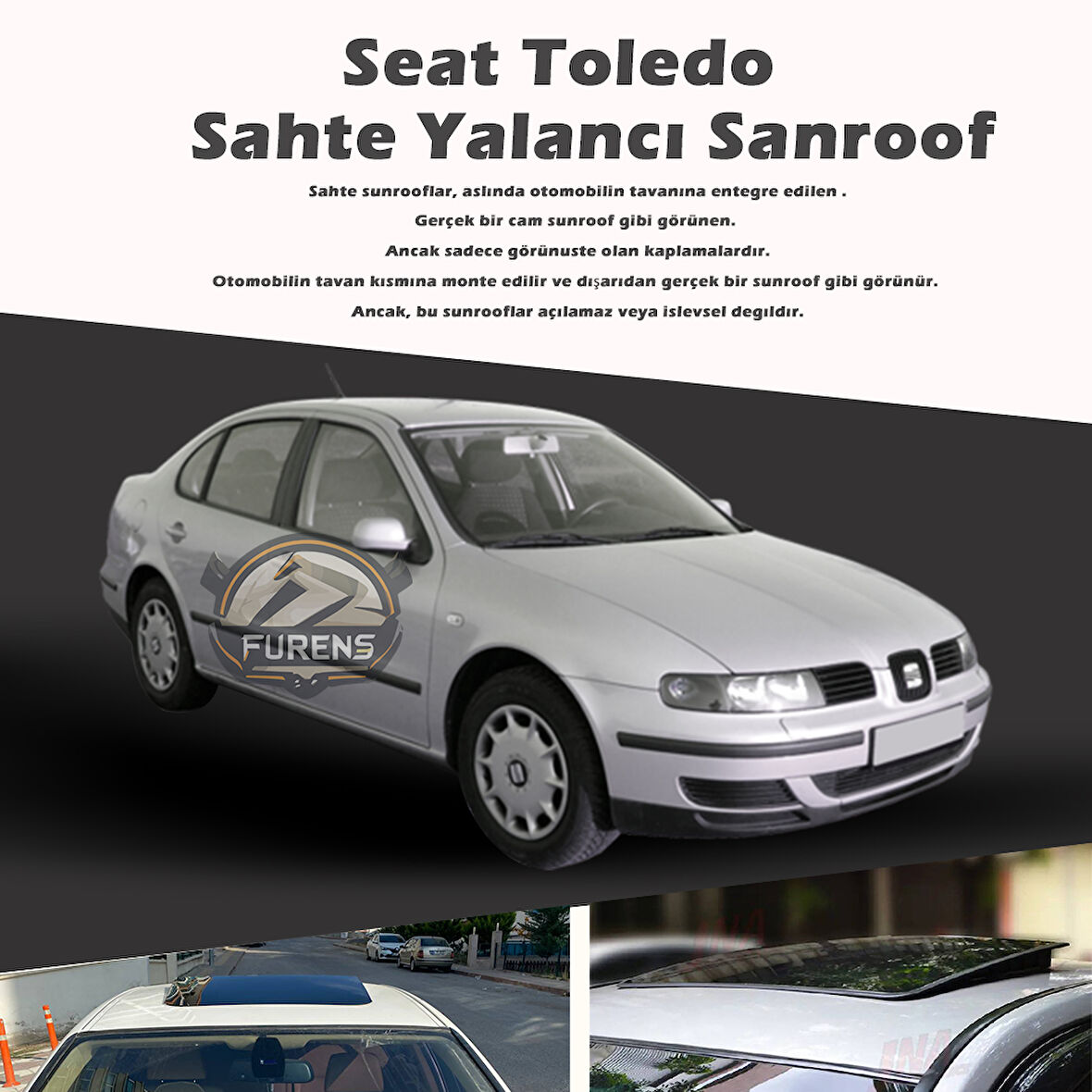 Seat Toledo Parlak Siyah Yalancı Çakma Sahte Sunroof