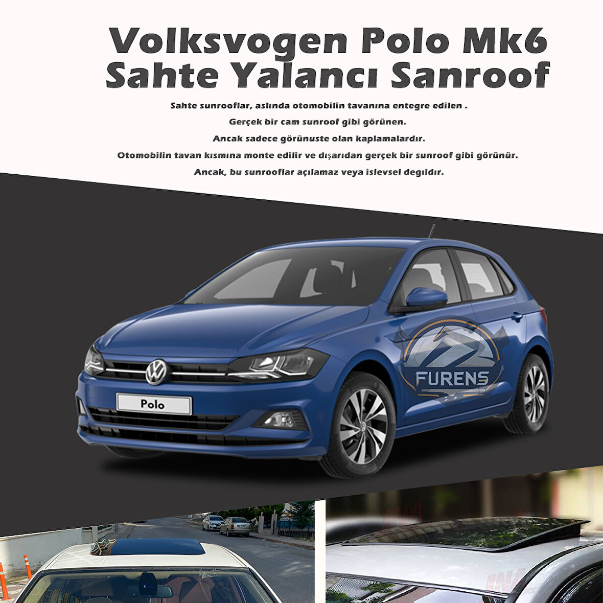 Volksvogen Polo MK6 Parlak Siyah Yalancı Çakma Sahte Sunroof