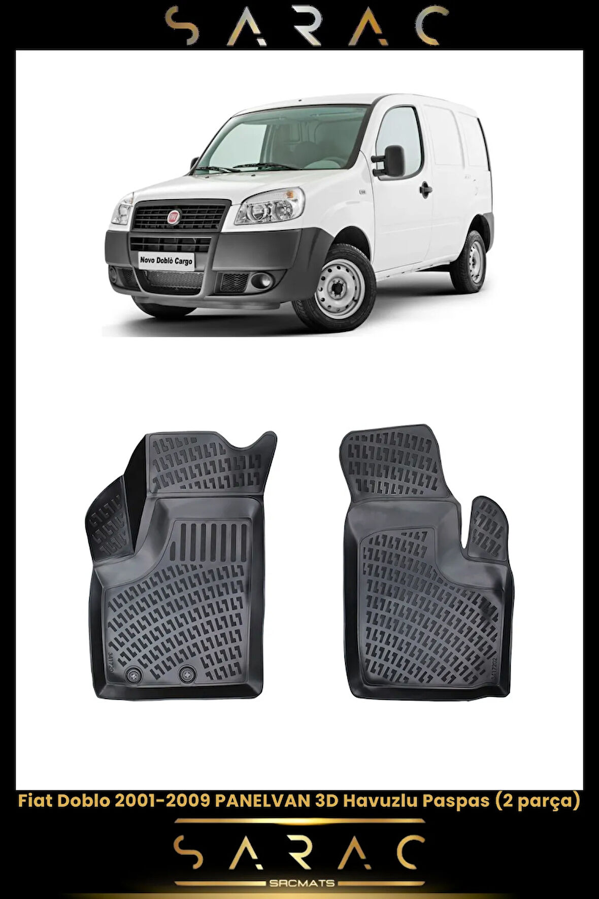 Fiat Doblo Panelvan 2005 Model Araca Özel 3d Havuzlu Paspas(2 PARÇA)