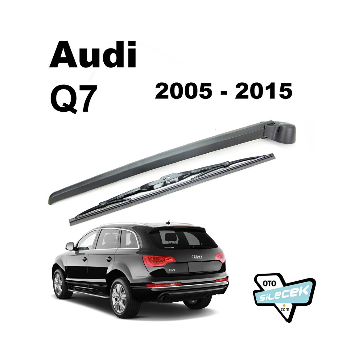 Audi Q7 Arka Silecek Kolu ve Süpürgesi 2006-2015