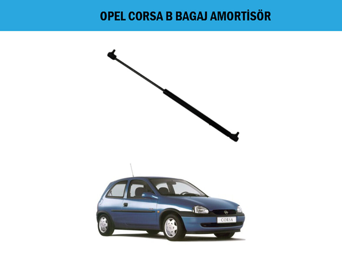 BAGAJ AMORTİSÖRÜ OPEL CORSA B