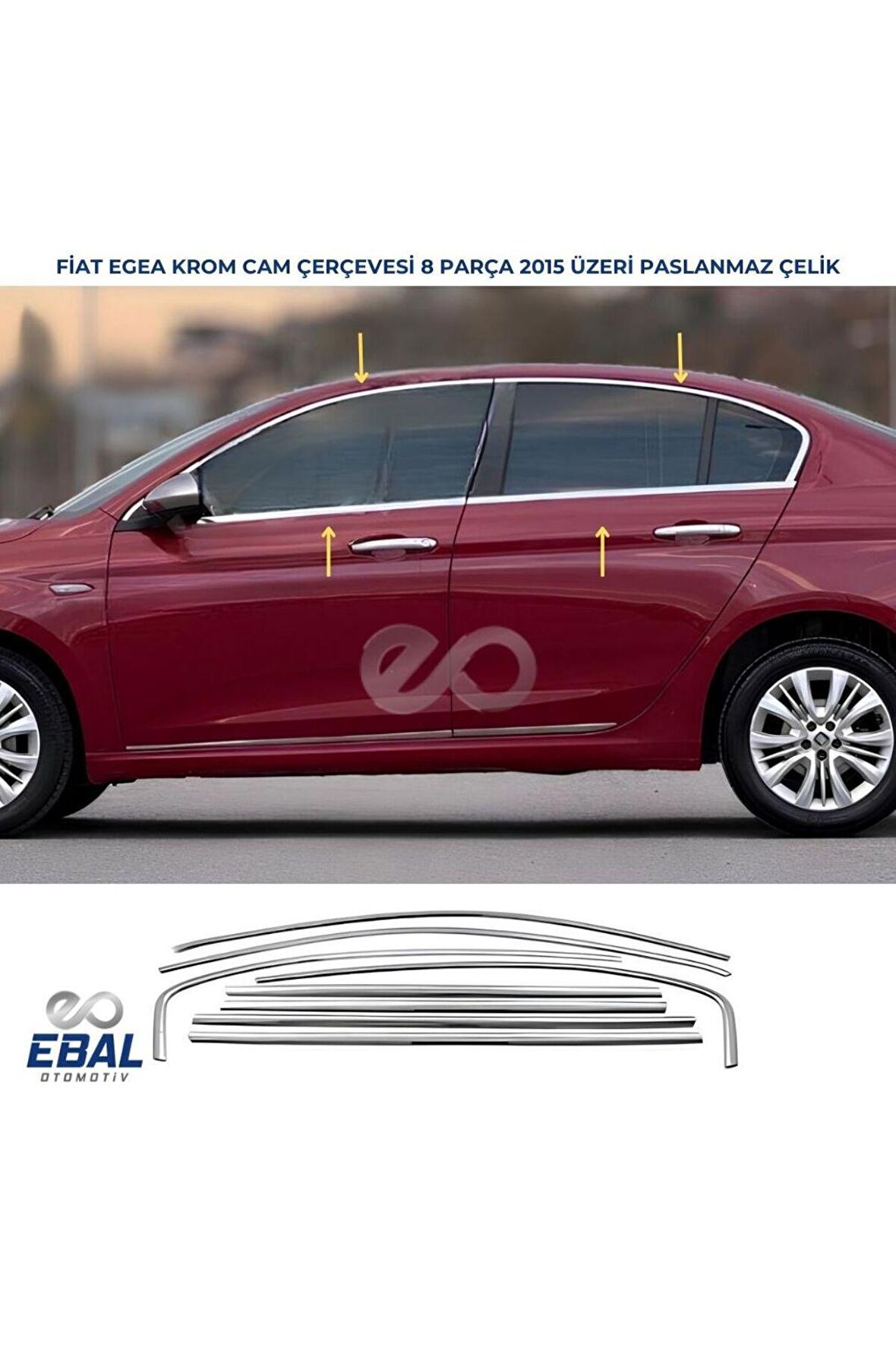 Fiat Egea Krom Cam Çerçevesi 8 Parça 2015 Üzeri Paslanmaz Çelik