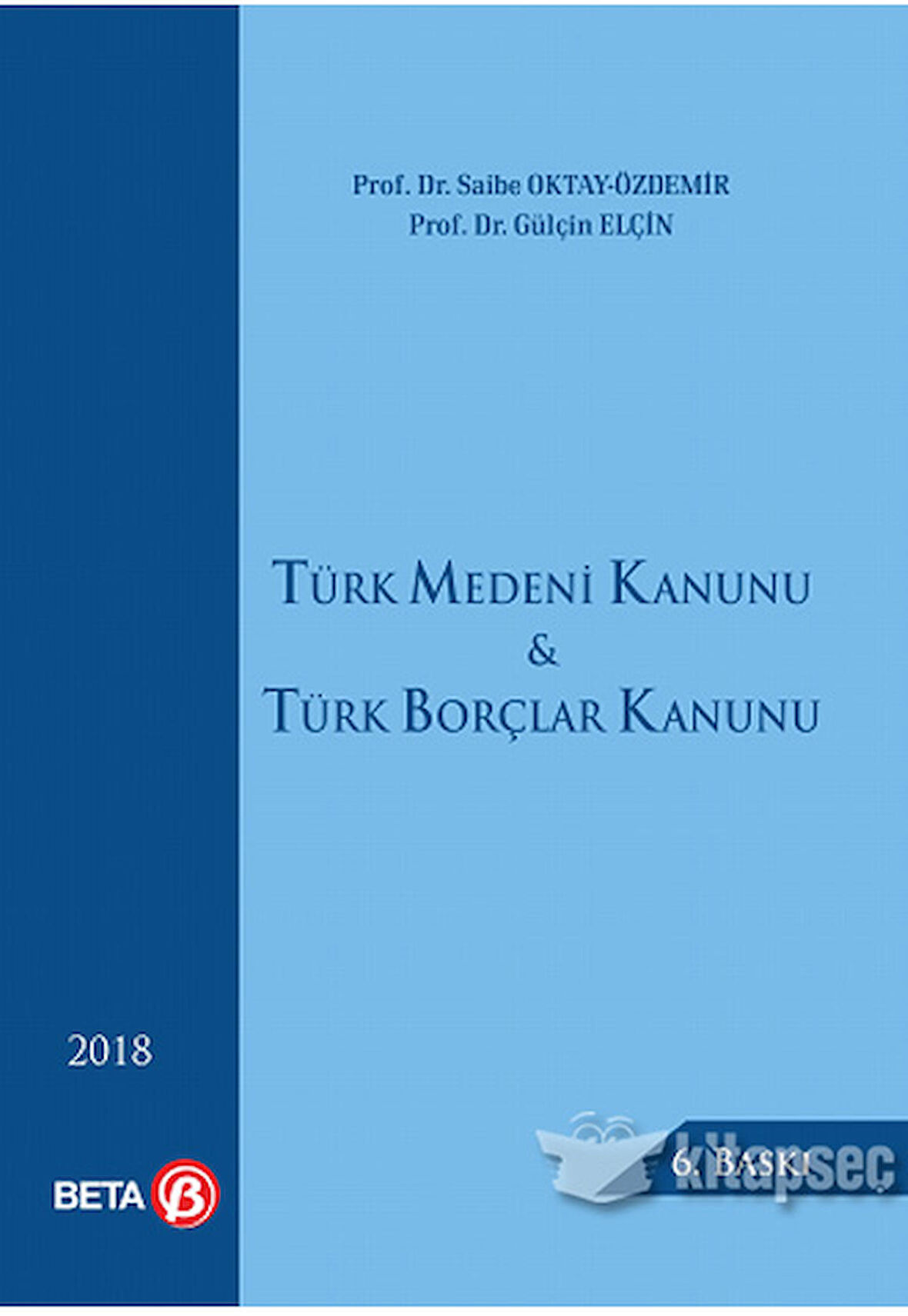 Türk Medeni Kanunu ve Türk Borçlar Kanunu