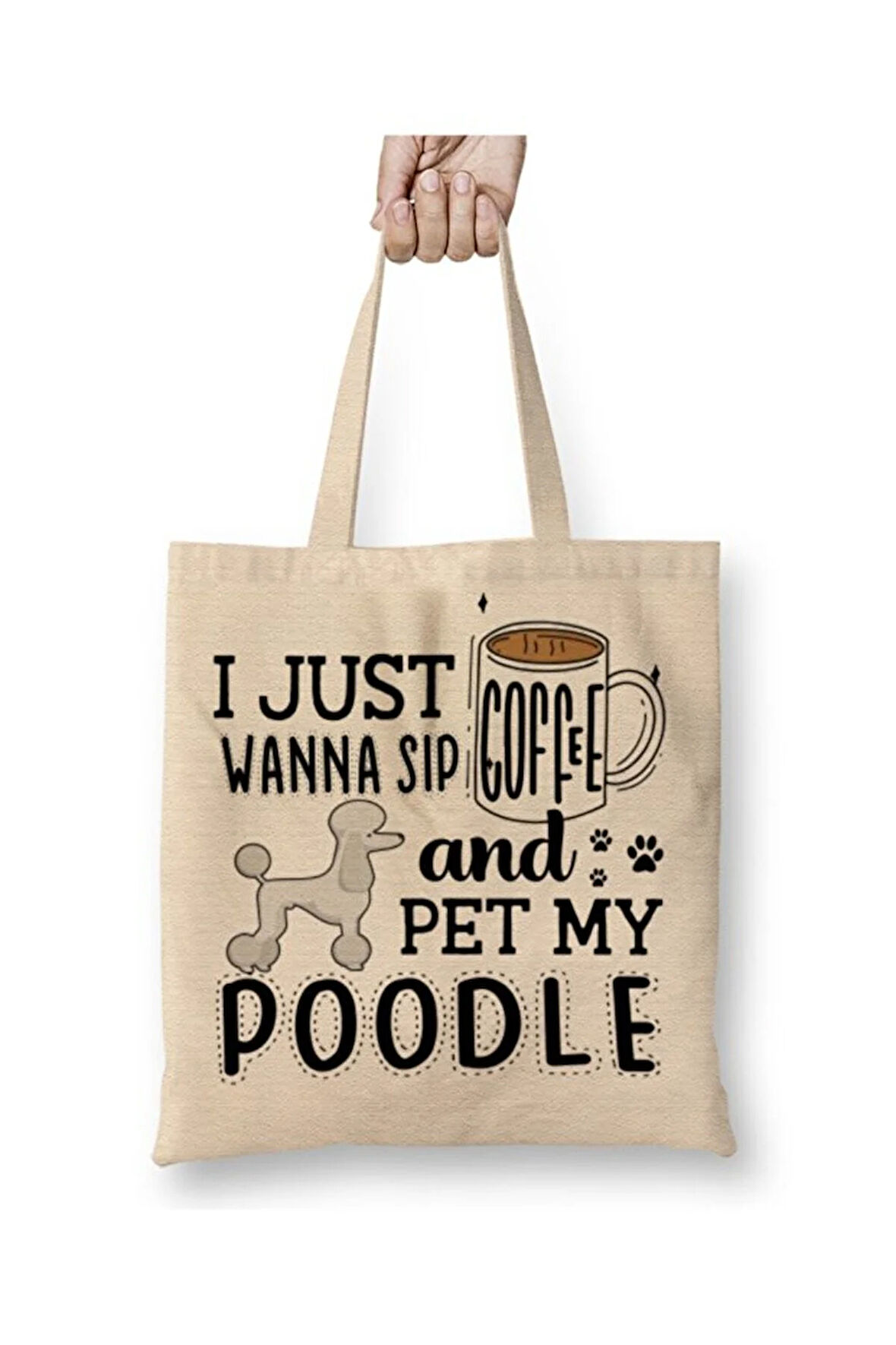 I Just Wanna Sip Coffee And Pet My Poodle Bez Çanta
