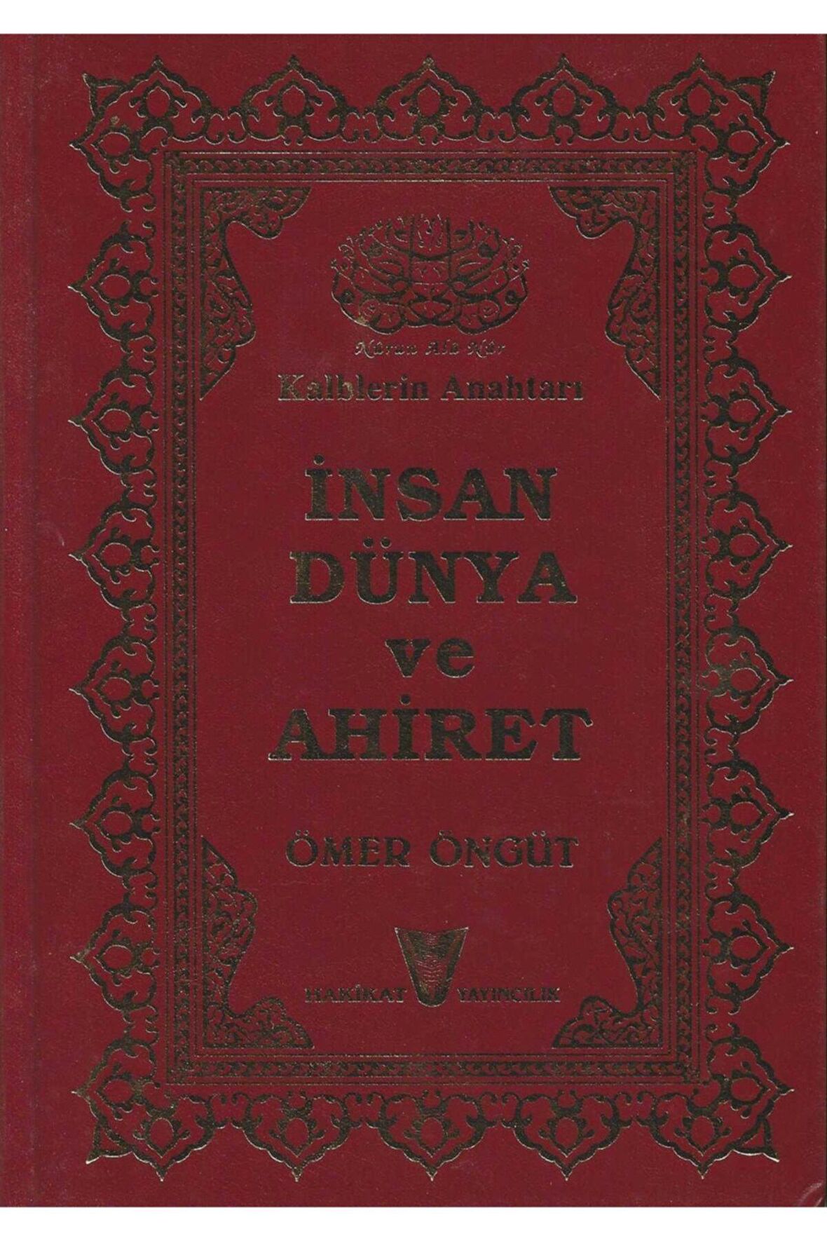 Insan Dünya Ve Ahiret-ömer Öngüt