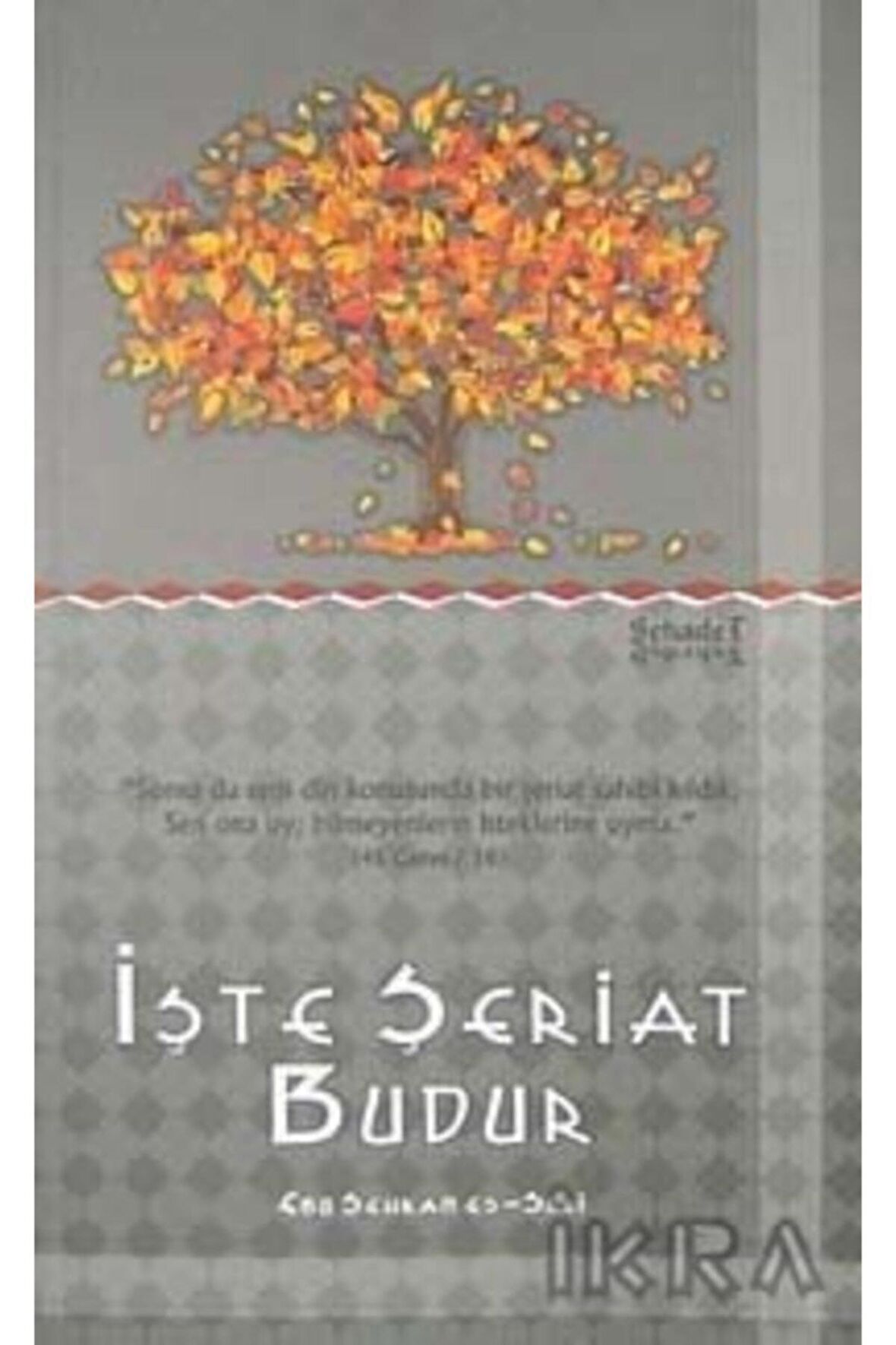 Işte Şeriat Budur