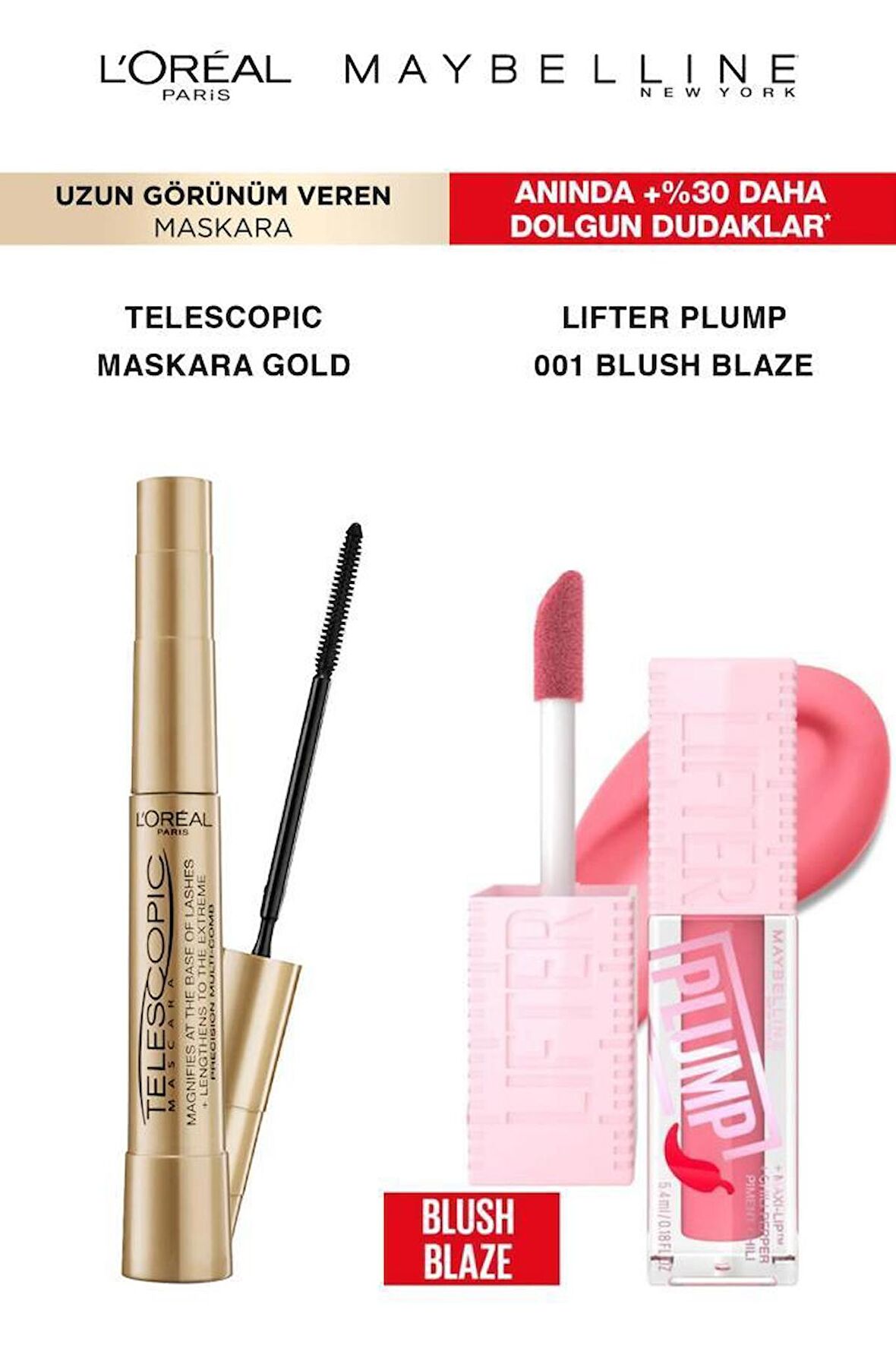 Loreal Telescopic Maskara Uzun Kirpikler-Maybelline Lifter Plump Pürüssüz Dolgun Dudaklar 001