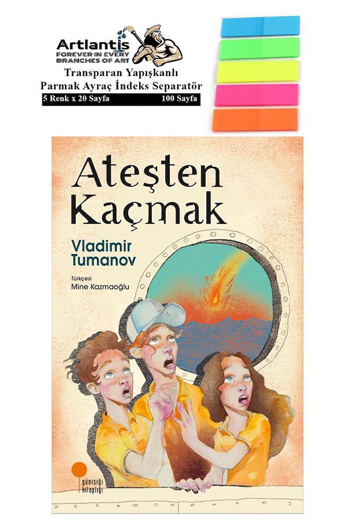 Ateşten Kaçmak Vladimir Tumanov 212 Sayfa Karton Kapak 1 Adet Fosforlu Transparan Kitap Ayraç 1 Paket