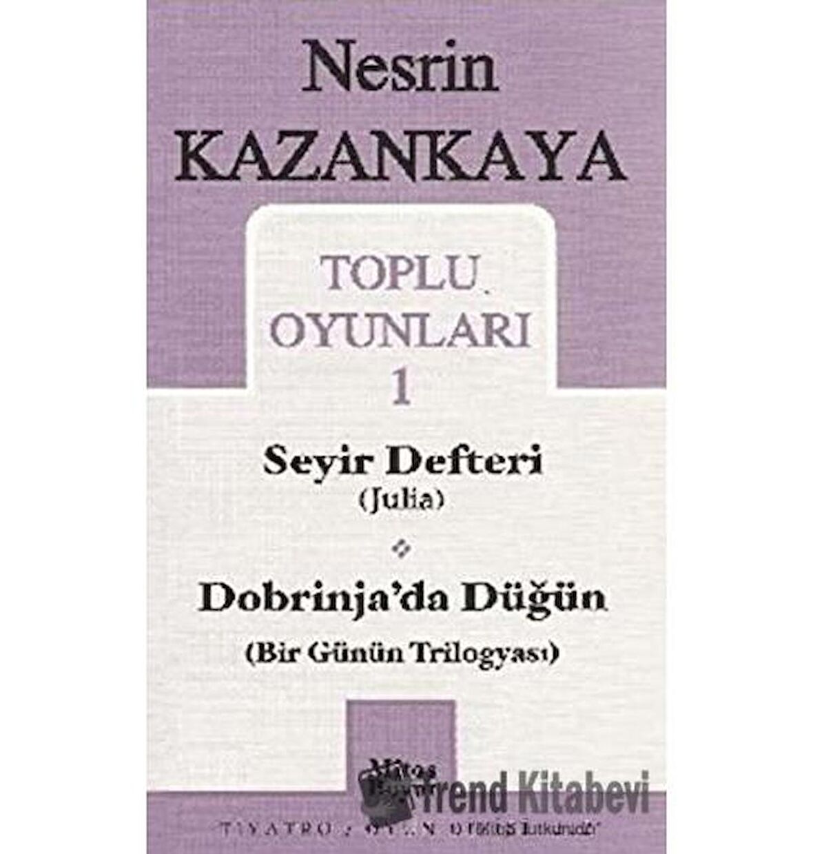 Toplu Oyunları 1 Seyir Defteri (Julia) Dobrinja’da Düğün (Bir Günün Trilogyası)