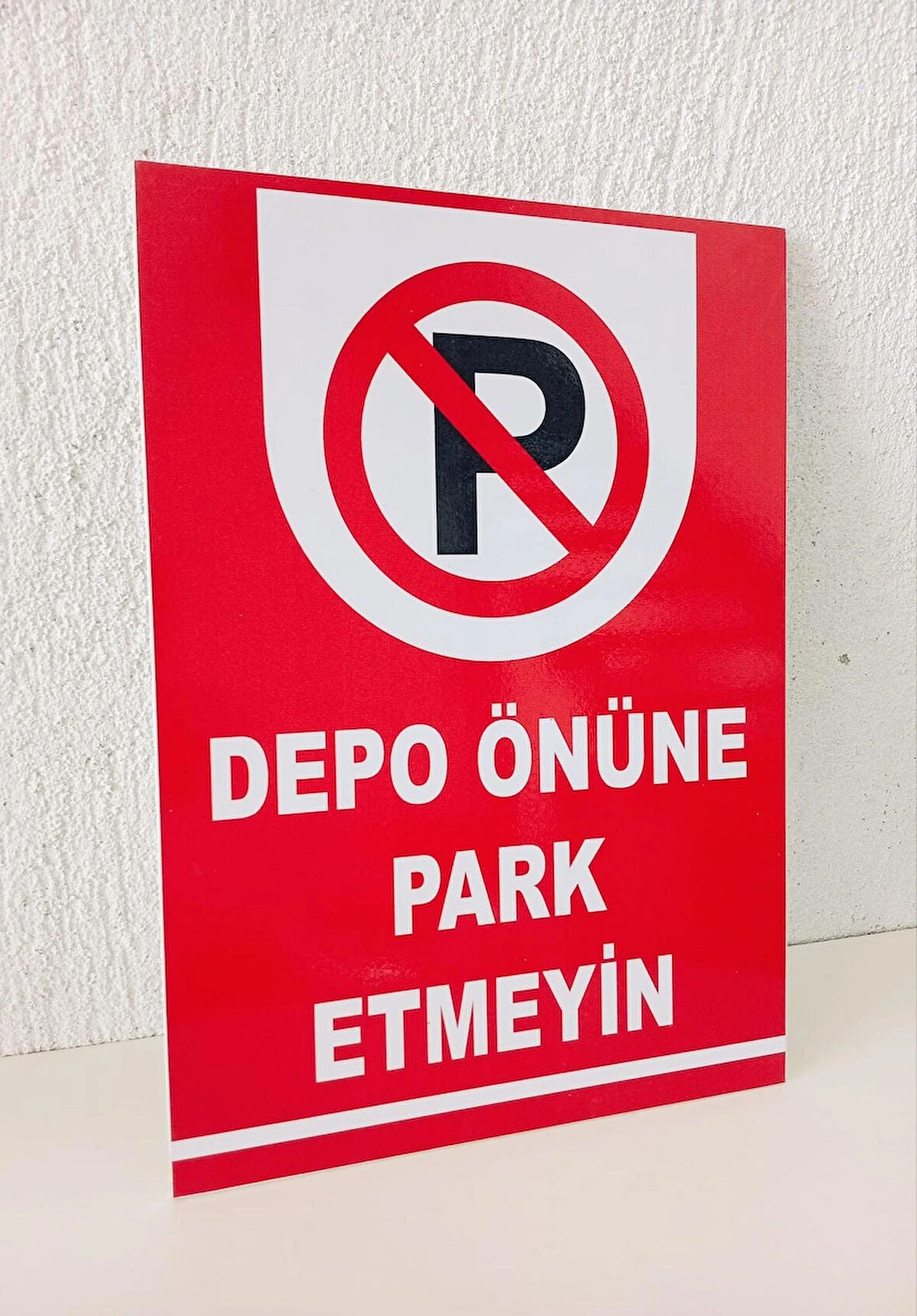 30x40 cm Depo Önüne Park Etmeyin Uyarı ve Yönlendirme Levhası 5 mm Dekota Levha