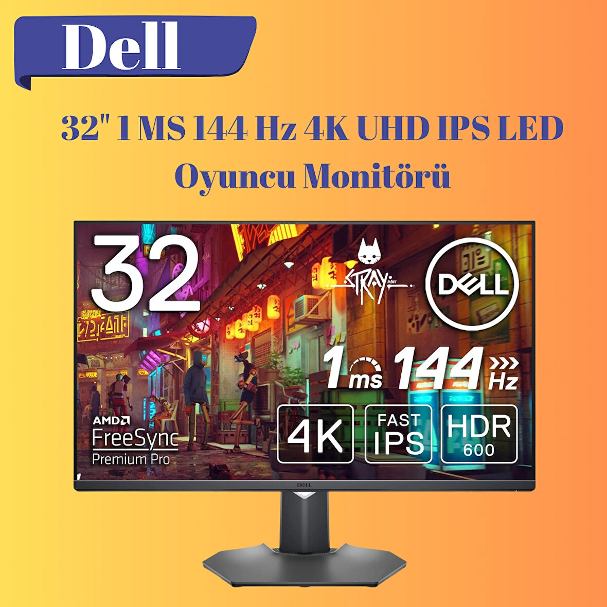 Dell 32" 1 MS 144 Hz Adaptive-Sync 4K UHD IPS LED Monitör