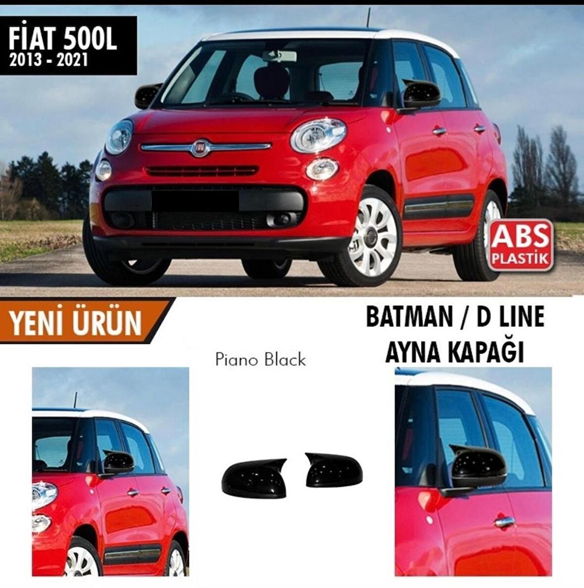 Fiat 500L Batman Ayna Kapağı 2013-2021 Model Arası