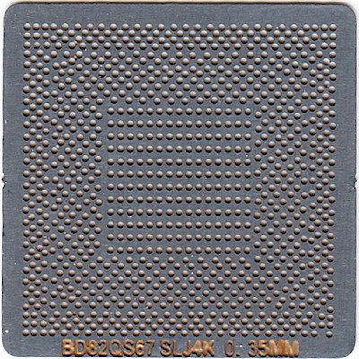 KALIP STENCİL BD82QS77 SLJ8B BD82QS67 SLJ4K 0.35 MM İŞLEMCİ KALIBI