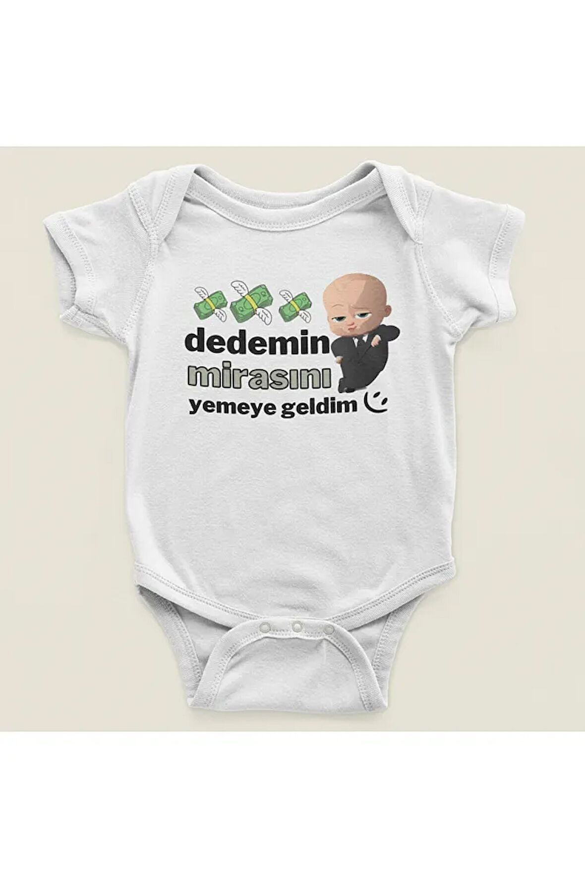 Dedemin Mirasını Yemeye Geldim Yazılı Pamuklu Yumuşak Unisex Çıtçıtlı Body Zıbın
