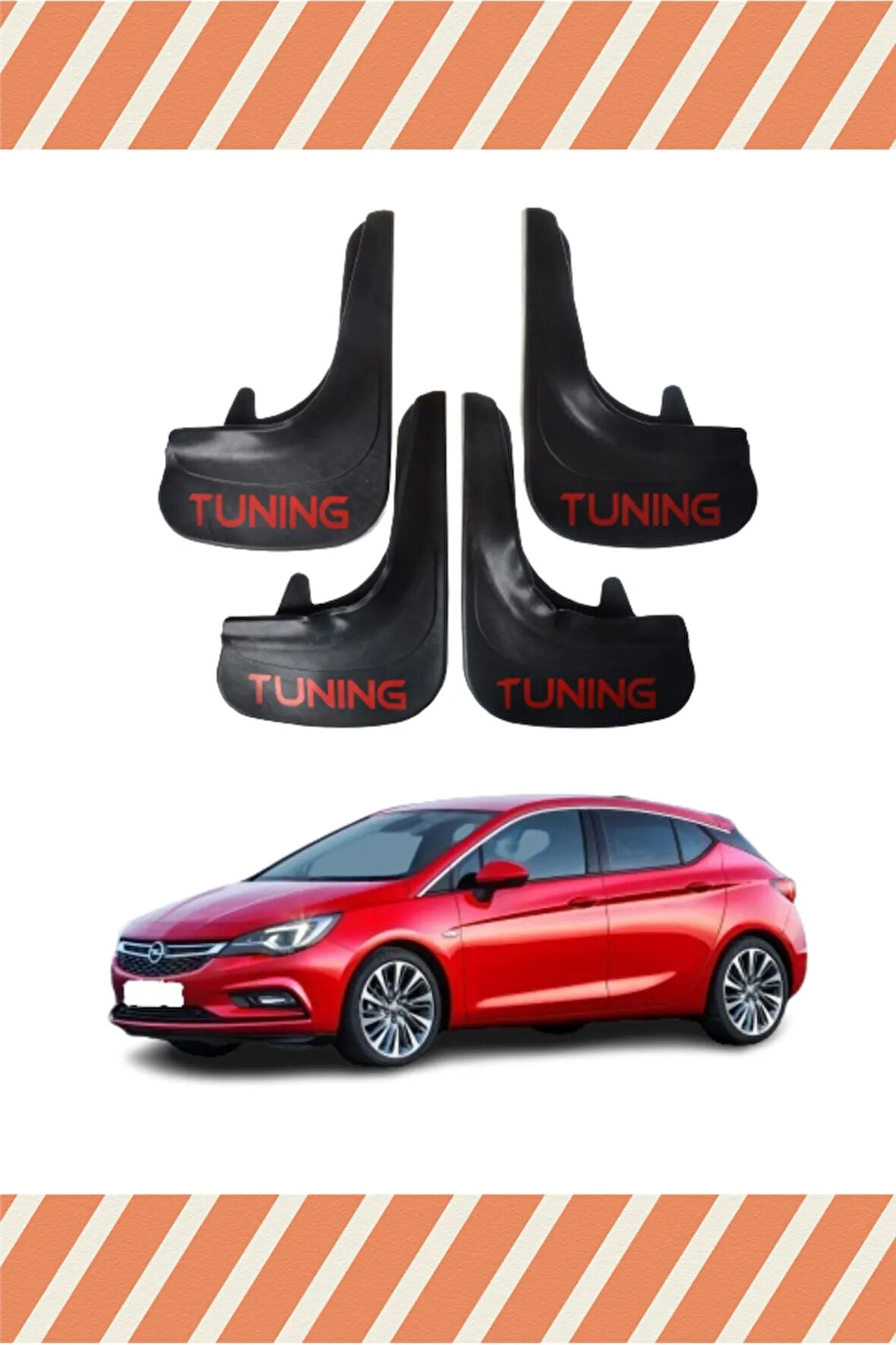 Opel Astra K Hb 2015-2020 Tuning yazılı 4’lü tozluk çamurluk paçalık modern tasarım