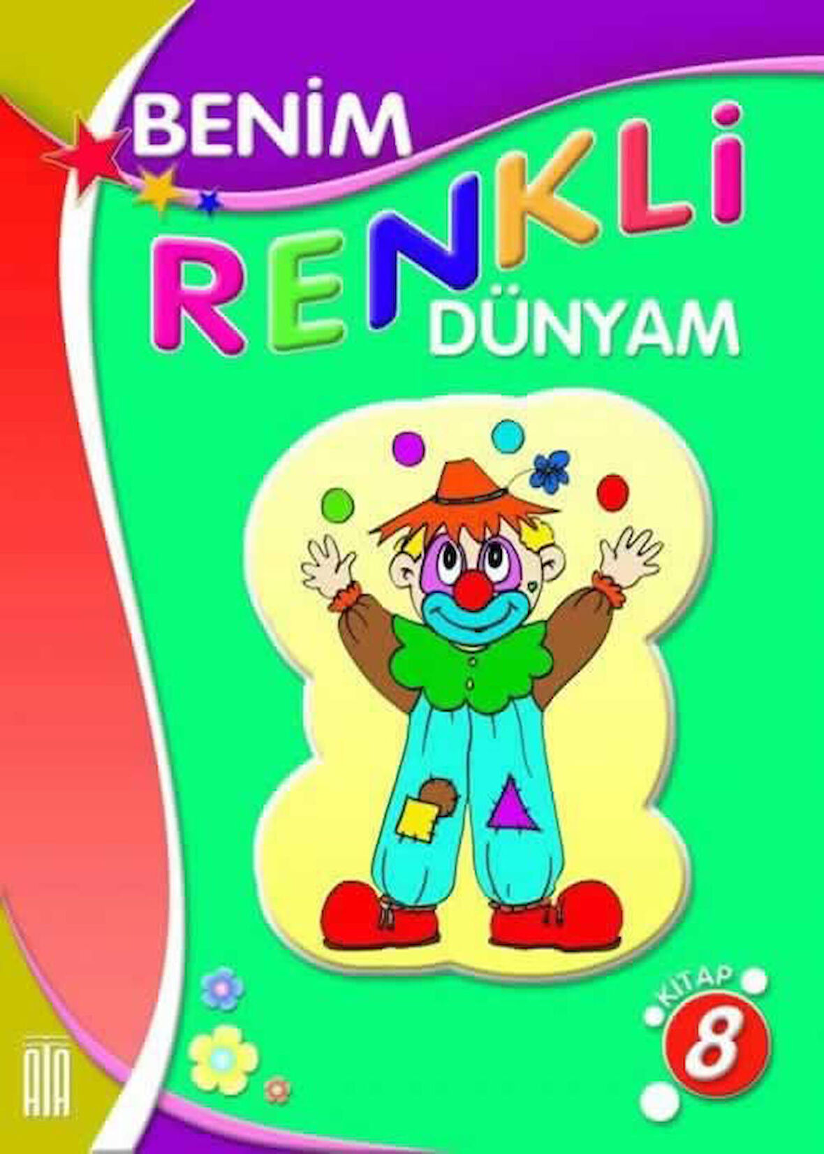 Ata Benim Renkli Dünyam Boyama Kitabı 8