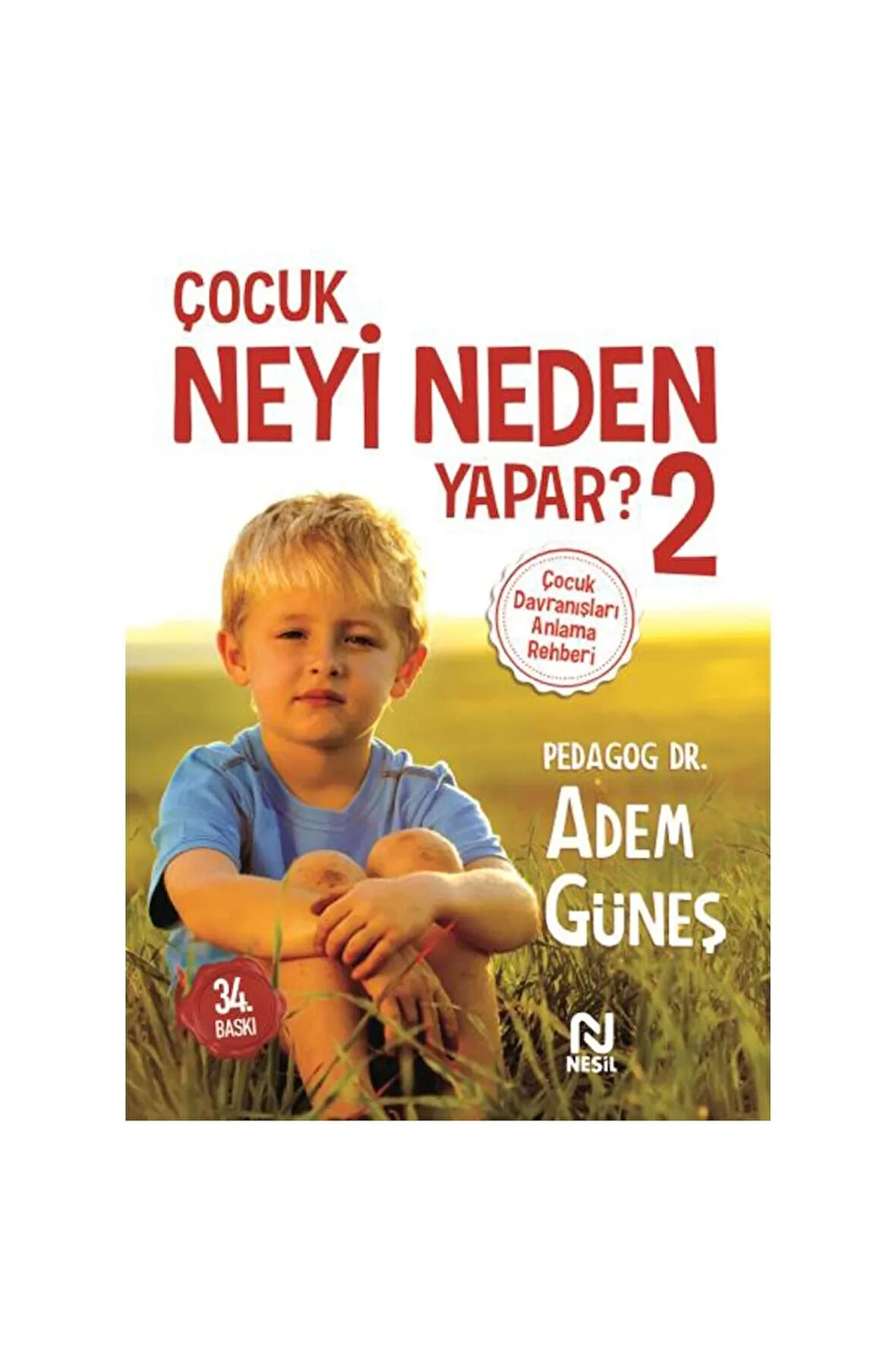 Çocuk Neyi Neden Yapar