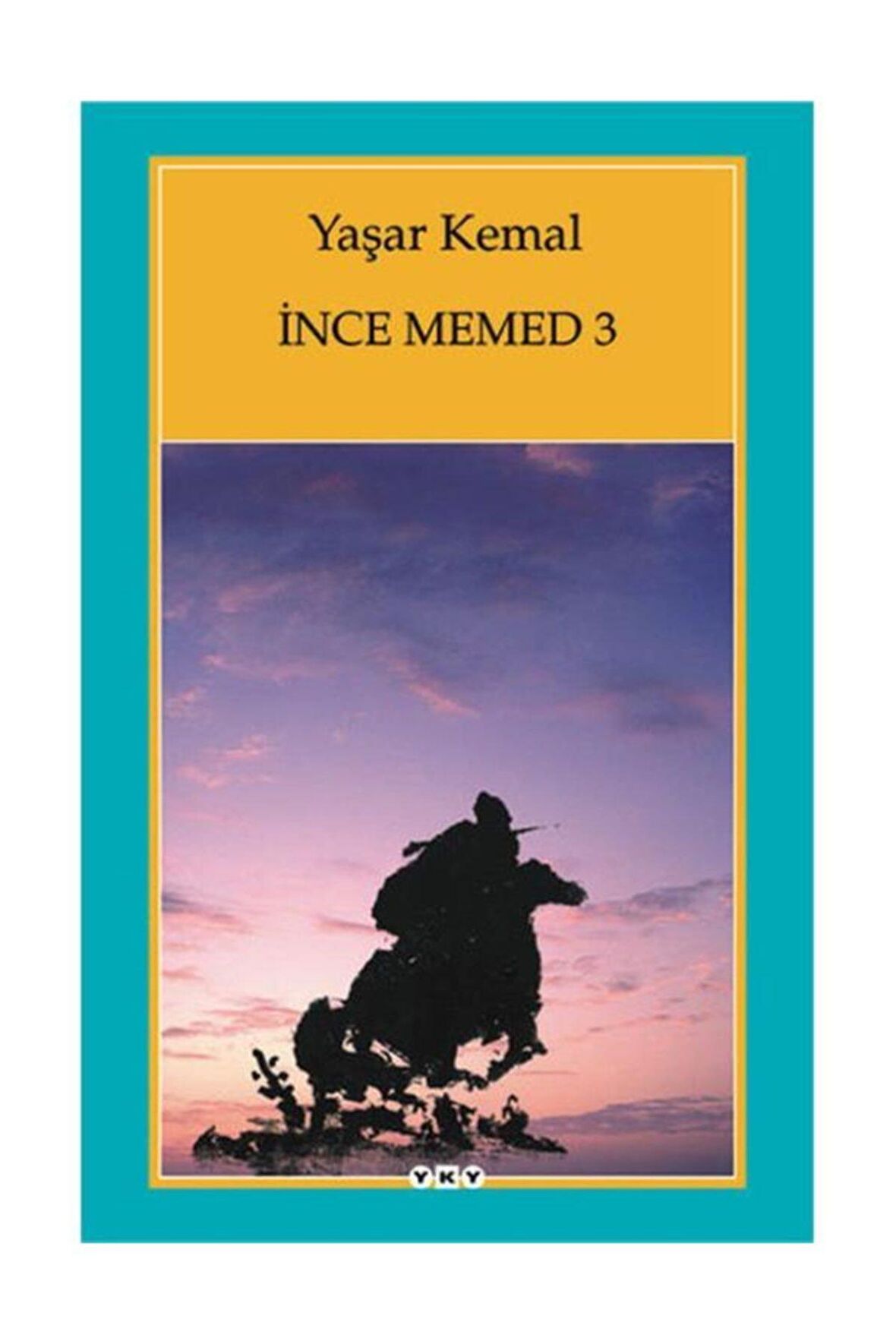 Yaşar Kemal -Ince Memed-3