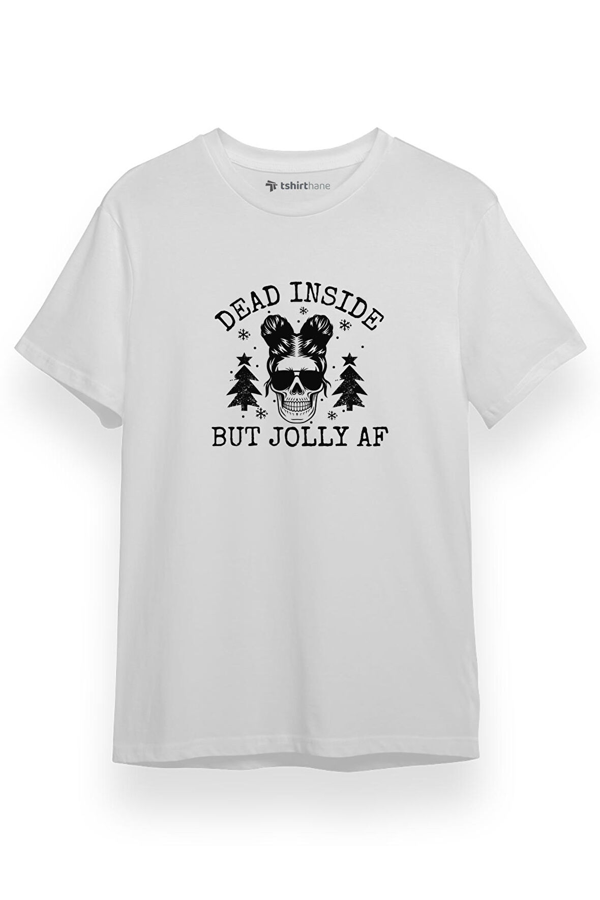 Dead Inside But Jolly AF Girl Beyaz Kısa kol Erkek Tshirt