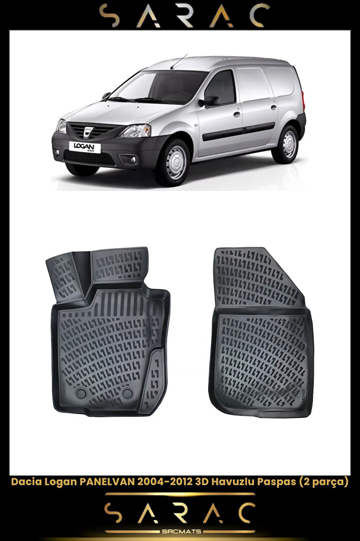 Dacia Logan Panelvan 2012 Model Araca Özel 3d Havuzlu Paspas(2 PARÇA)