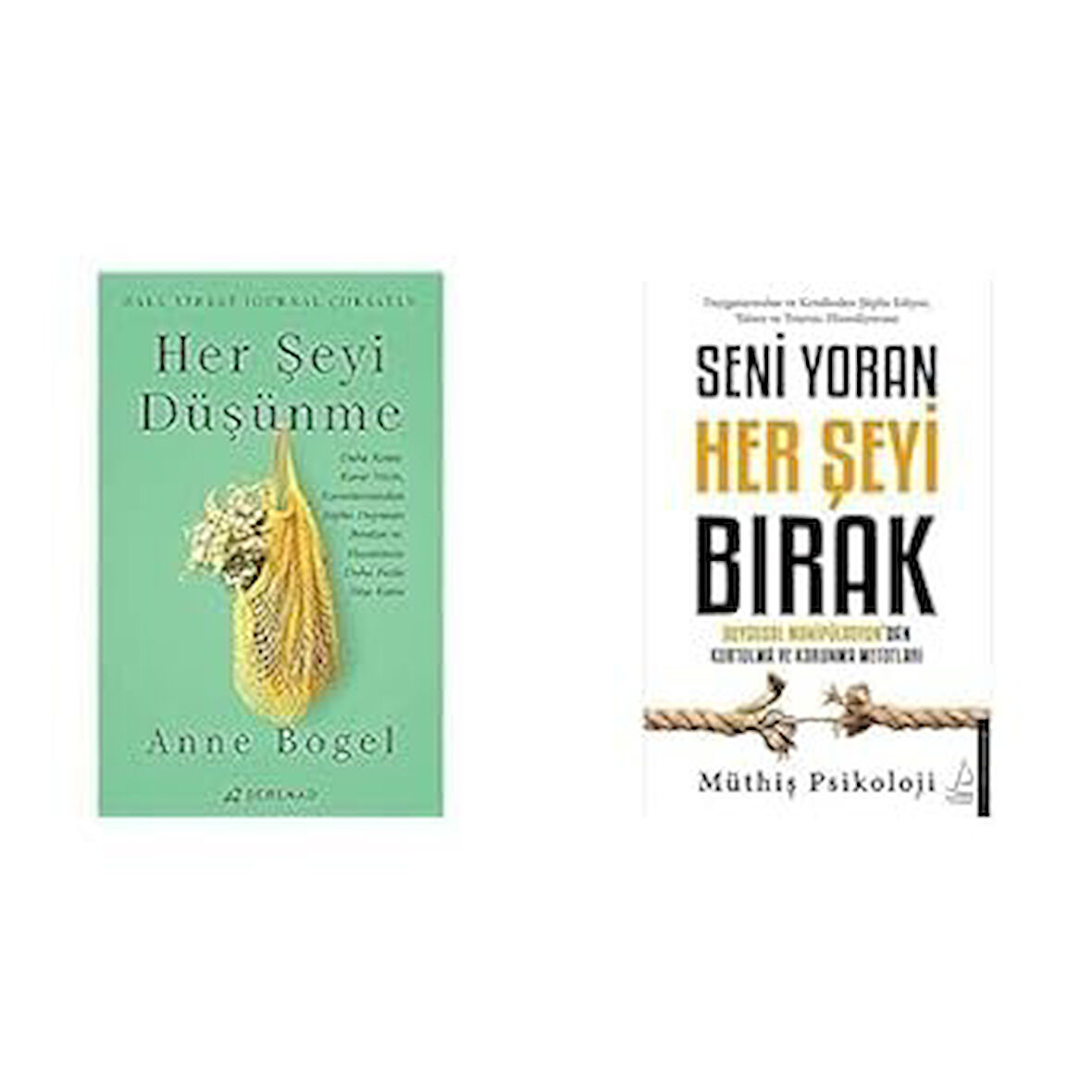 HER SEYI DUSUNME+SENI YORAN HERSEYI BIRAK =2 SET