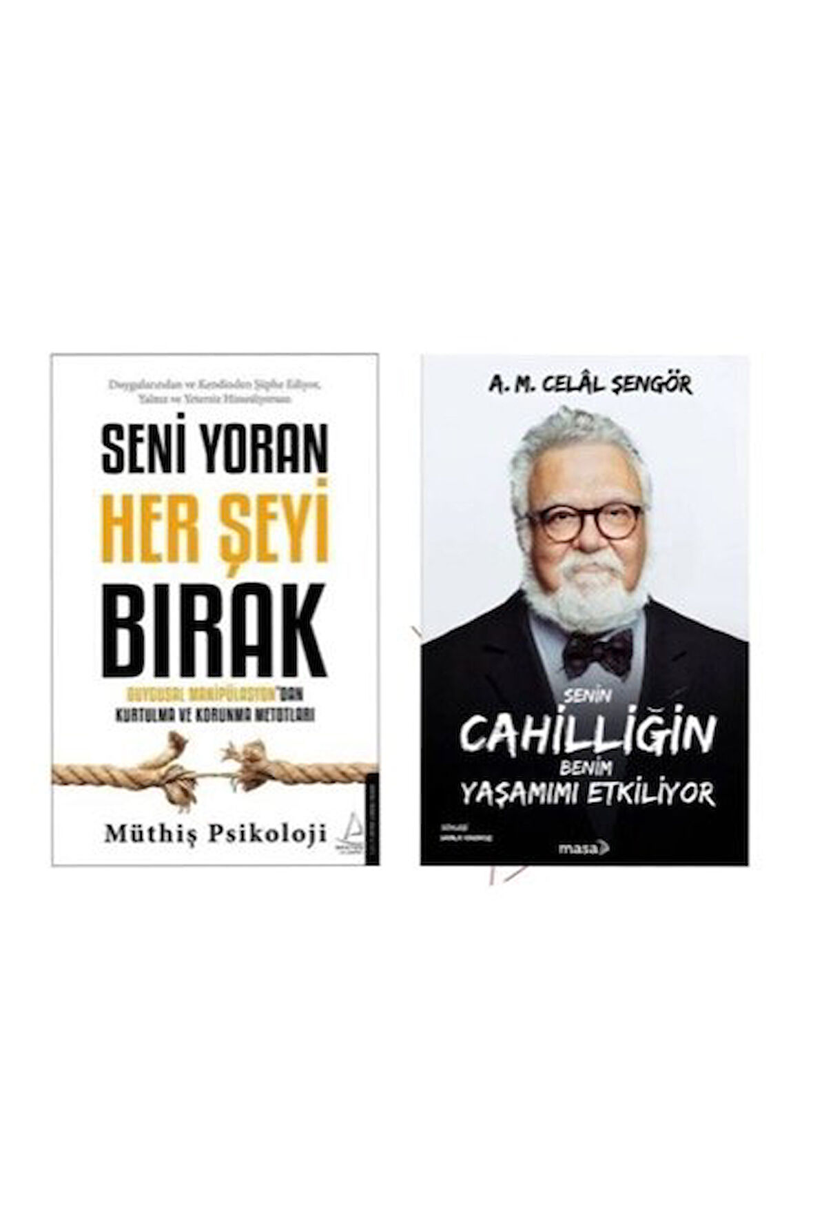 seni yoran her seyi birak + cahilligin benim yasamimi etkiliyor = 2li set