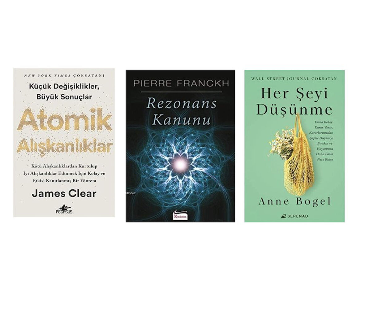atomik aliskanliklar + rezonans kanunu + her seyi dusunme = 3 set