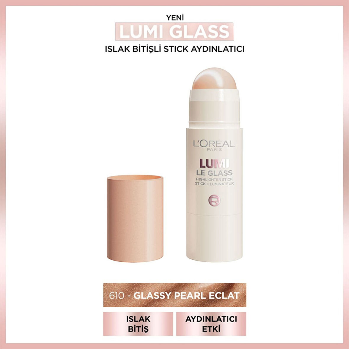 L'Oréal Paris Lumi Glass Islak Bitişli Stick Aydınlatıcı - 610 Glassy Pearl Eclat