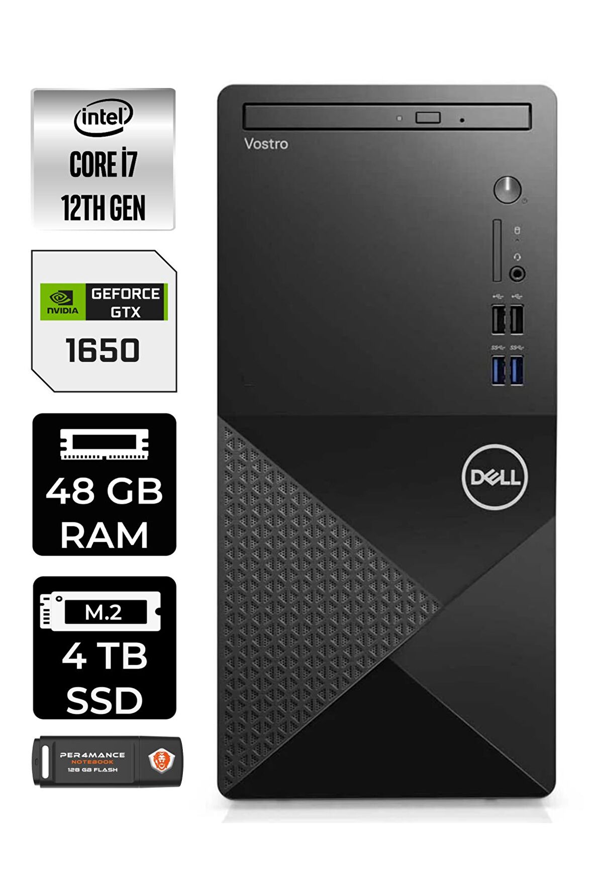 DELL VOSTRO i7 12700 48GB RAM 4TB SSD GTX1650/4GB FDOS N7600VDT3910 MASAÜSTÜ PC & PER4 BELLEK