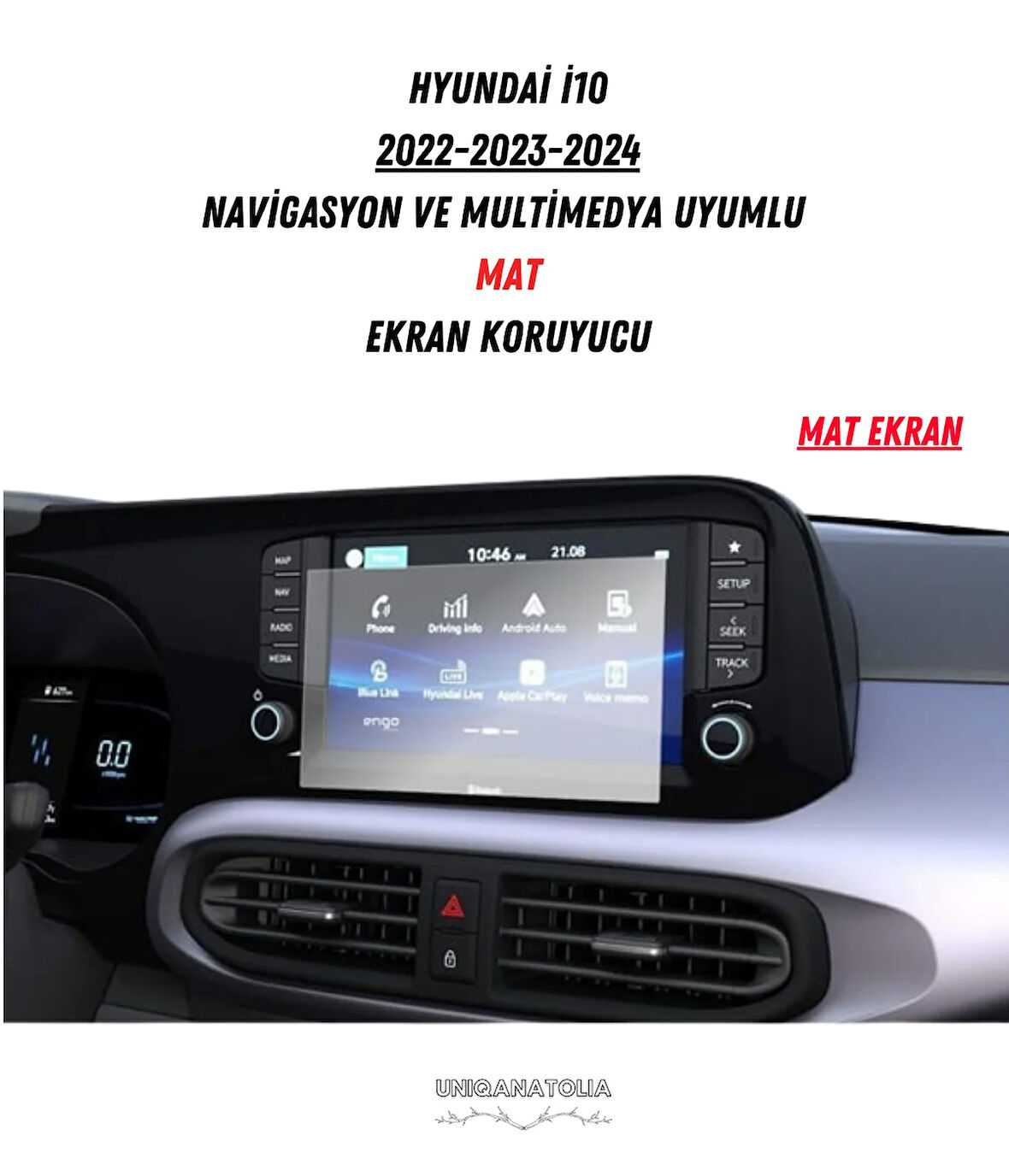 Hyundai i10 2022-2023-2024 Navigasyon ve Multimedya Uyumlu Mat Ekran Koruyucu
