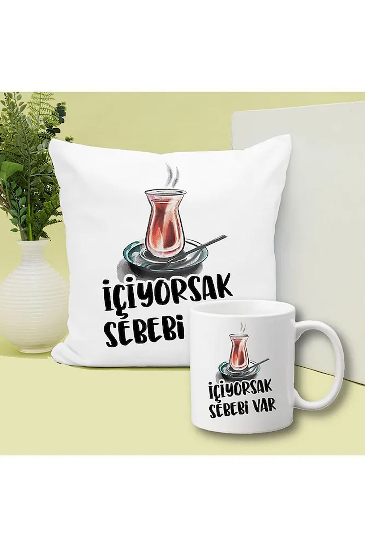 İçiyorsak Sebebi Var Çay Baskılı Kupa ve Yastık Hediyelik Set Arkadaşa Hediye